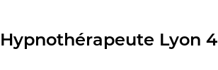 Hypnothérapeute Lyon 4